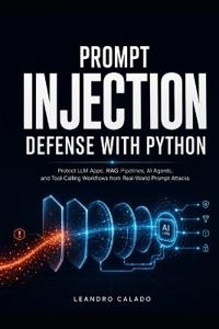 Prompt Injection Defense with Python