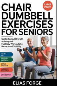 Chair Dumbbell Exercises for Seniors