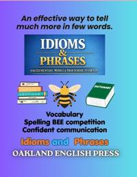 Idioms and Phrases