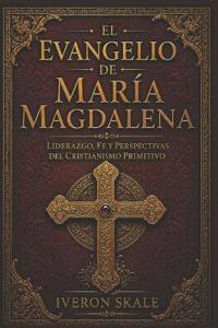El Evangelio de María Magdalena