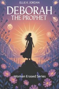 Deborah the Prophet