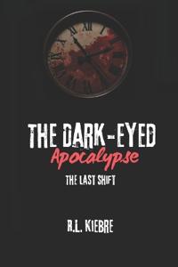 The Dark-Eyed Apocalypse