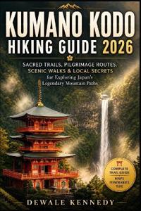 Kumano Kodo Hiking Guide 2026