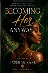 Becoming Her Anyway
