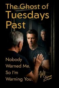 The Ghost of Tuesdays Past