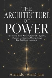 The Architecture of Power