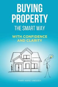 Buying Property - The Smart Way
