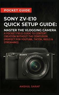 Sony ZV-E10 Quick Setup Guide