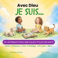 Avec Dieu je suis...