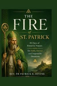 The Fire Of St. Patrick