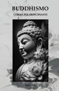 Buddhismo - Corso per principianti
