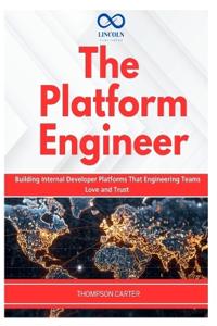 The Platform Engineer