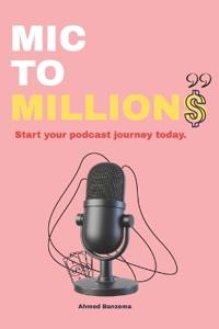 MIC to Millions