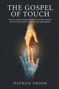 The Gospel of Touch