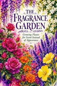 The Fragrance Garden