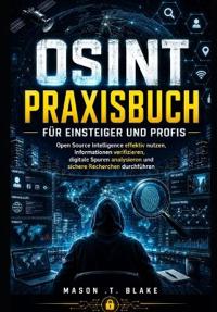 OSINT Praxisbuch für Einsteiger und Profis