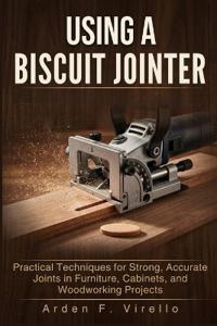 Using a Biscuit Jointer