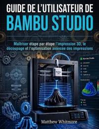 Guide de l'utilisateur de Bambu Studio