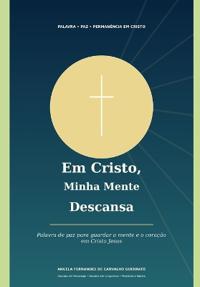Minha Mente Descansa Em Cristo