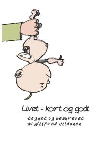 Livet - kort og godt
