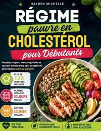 Régime pauvre en cholestérol pour Débutants