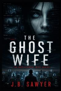 The Ghost Wife
