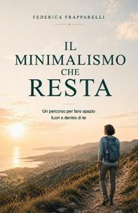 Il minimalismo che resta