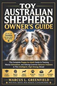 Toy Australian Shepherd Owner's Guide