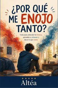 ¿Por qué me enojo tanto?
