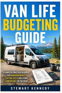 Van Life Budgeting Guide