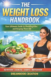 The Weight Loss Handbook