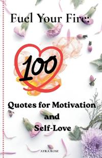 Fuel Your Fire