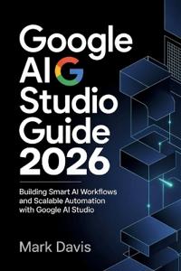 Google AI Studio 2026