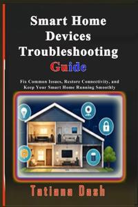 Smart Home Devices Troubleshooting Guide