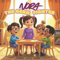 Nora's Germ Fighter Adventure