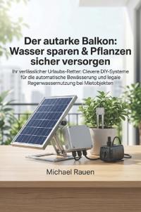 Der autarke Balkon