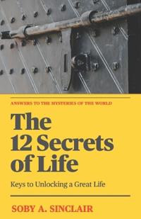 The 12 Secrets of Life