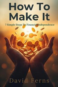 How To Make It