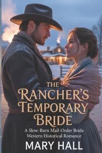 The Rancher's Temporary Bride