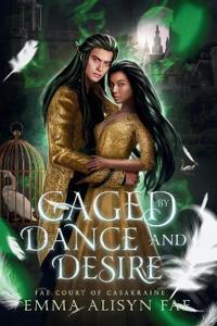 Caged by Dance and Desire