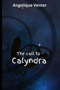 The Call to Calyndra