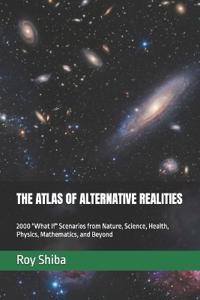 The Atlas of Alternative Realities