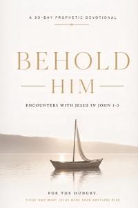 Behold Him
