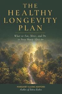 The Healthy Longevity Plan