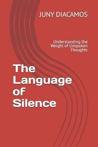 The Language of Silence