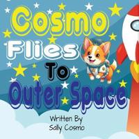 Cosmo Flies To Outer Space