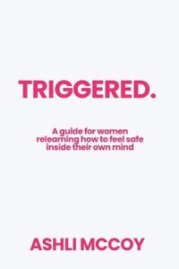Triggered