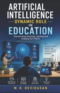 Artificial Intelligence Dynamic Role in Education
