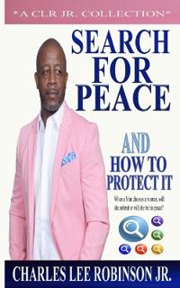 Search For Peace and How To Protect it