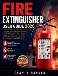 Fire Extinguisher User Guide 2026